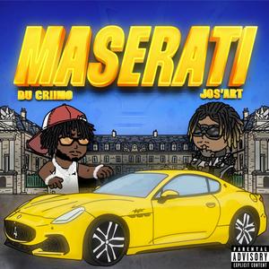 Maserati (feat. Jos'Art) [Explicit]