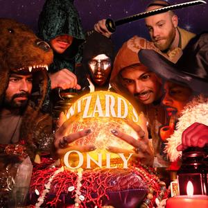 Wizard's Only (feat. JJ Jansen, rohan! & MAX B) (Explicit)