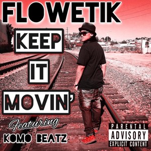 Keep It Movin’ (feat. Komo Beatz)