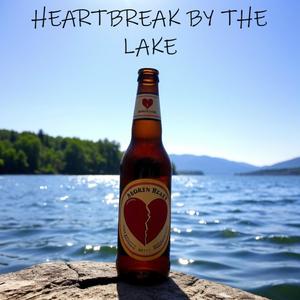 Heartbreak by the Lake