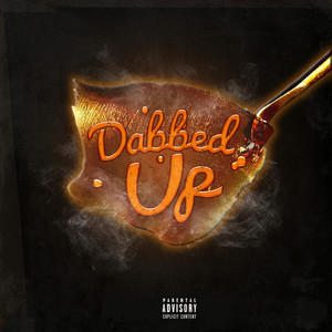 Dabbed Up (Explicit)