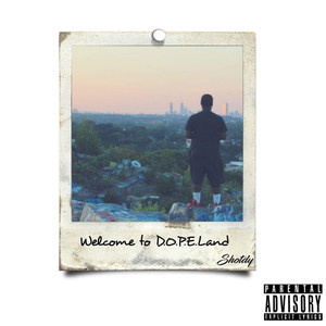 Welcome to D.O.P.E.Land (Explicit)