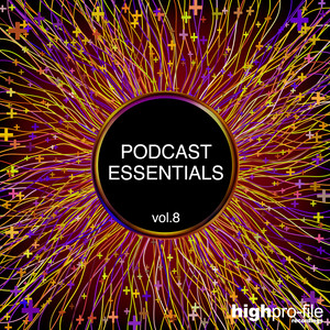 Podcast Essentials, Vol. 8