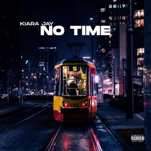 NO TIME (Explicit)