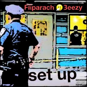 Set up (feat. Beezy B) [Explicit]