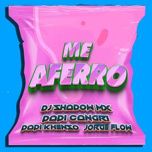 Me Aferro (feat. Papi Cangri, Papi Khenso & Jorge Flow)