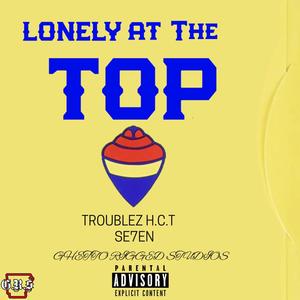 Lonely At The Top (feat. Se7en) (Explicit)