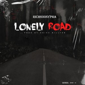 Lonely Road (Explicit)