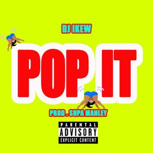 Pop It (Explicit)