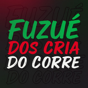 FUZUE DOS CRIA DO CORRE (Explicit)
