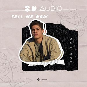 Tell Me Now (8D Audio)