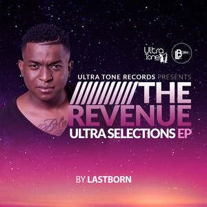 Ultra Selections: The Revenue EP By Lastborn