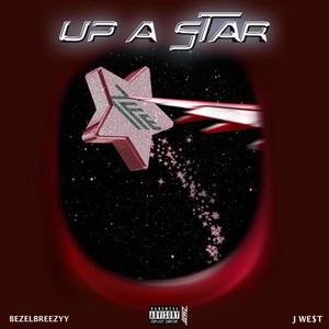 Up A Star (feat. J We$t) [Explicit]