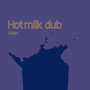 Hotmilk Dub