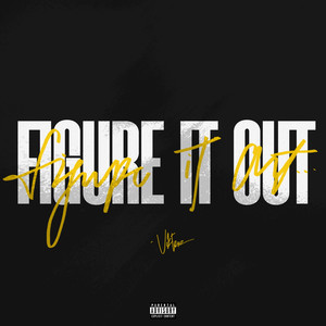 Figure It Out (Explicit)