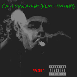 Californiakush (Explicit)