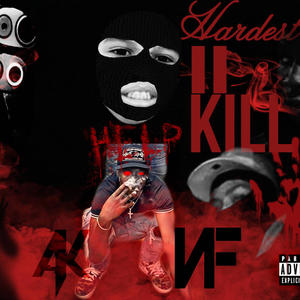 Hardest 2 Kill (Explicit)