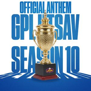 GPL 10th Year Official Anthem
