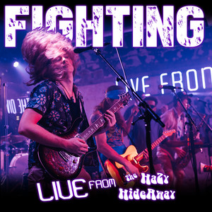 Fighting (Live from The Hazy Hideaway)