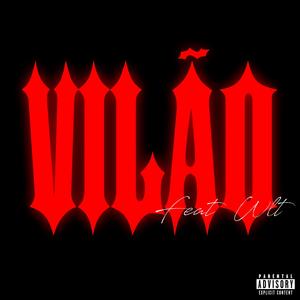 VILÃO (feat. sm.wlt) [Explicit]