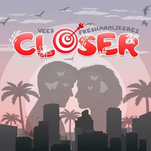 closer (feat. FreshManLikeBez)