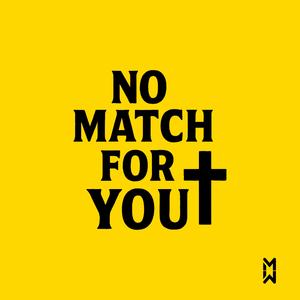 No Match For You (feat. Kris Dillard & Shemekka Nixon)