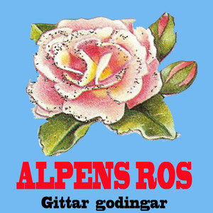 Alpens ros gittar godingar