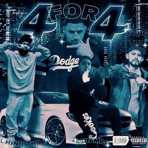 4for4 (feat. Chino Tha P, Yung Tru & 53DaMac) [Explicit]