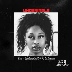 Undeniable (Explicit)