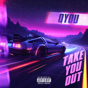 Take You Out (Explicit)