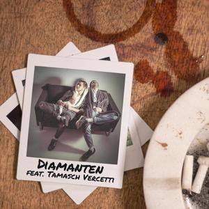 Diamanten (feat. Tamasch Vercetti) (Explicit)