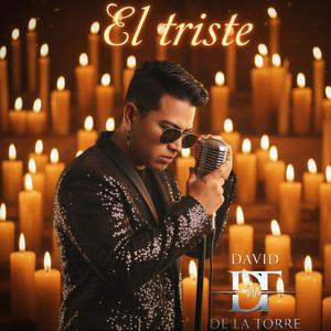 El Triste (feat. Víctor Morán & Mendoza)