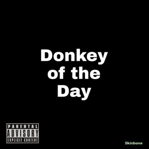 Donkey of the Day (Explicit)