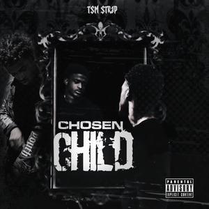 Chosen Child (Explicit)