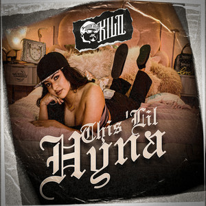 This 'Lil Hyna (Explicit)