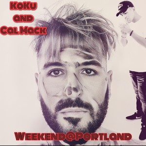 Weekend at Portland (feat. Cal Mack) [Radio Edit]