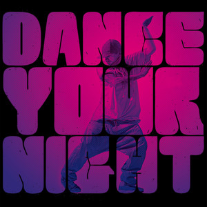 Dance your night