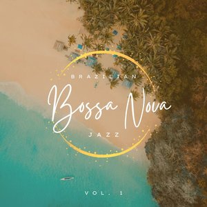 Brazilian Bossa Nova Jazz, Vol. 01