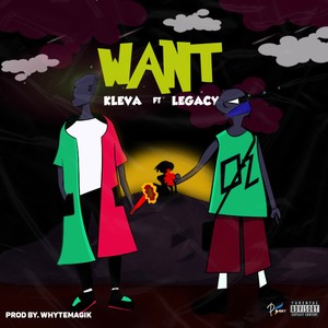 Want (feat. Legacy Ice)