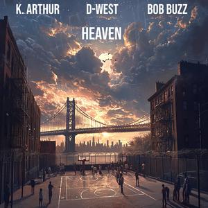 Heaven (feat. D-West & Bob Buzz)