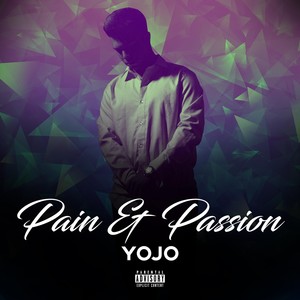 Pain & Passion (Explicit)