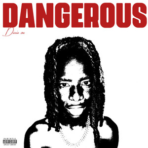 Dangerous (Explicit)