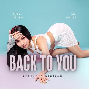 Back To You (feat. Ian Sndrz) (Extended Mix|Explicit)