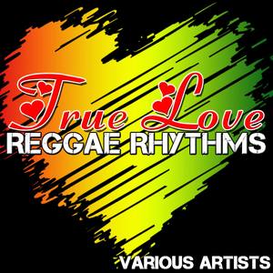 True Love - Reggae Rhythms