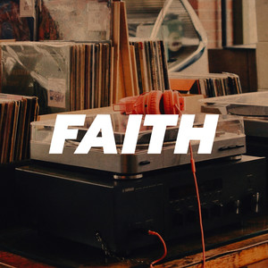 Faith (Explicit)