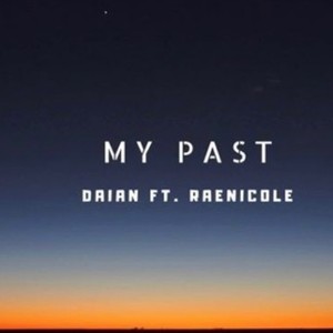 My Past (feat. Rae Nicole)