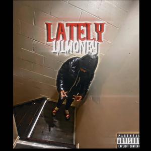 Lately (Explicit)