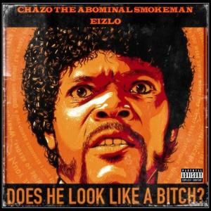 Does he look like a *****?(feat. Eizlo) (Explicit)