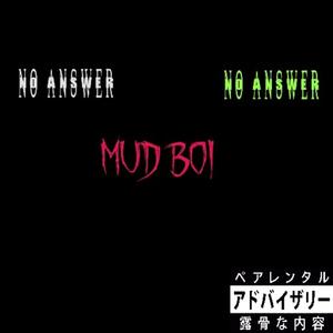 MUD BOI