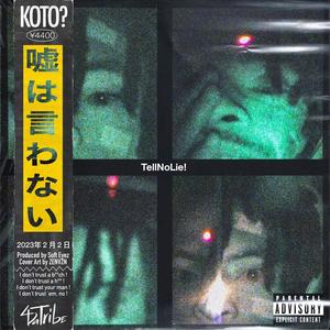 TellNoLie! (Explicit)